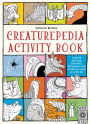 Creaturepedia Activity Book: with 30 drawing activities, 50 stickers and a fold-out scene to color in!