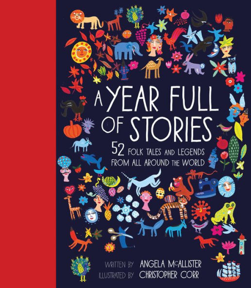 A Year Full of Stories: 52 classic stories from all around the world