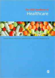 Title: The SAGE Handbook of Healthcare / Edition 1, Author: Decision Resources Inc