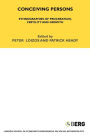 Conceiving Persons: Ethnographies of Procreation, Fertility and Growth Volume 68
