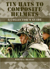 Tin Hats to Composite Helmets: A Collector's Guide