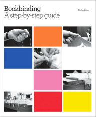 Bookbinding: A Step-by-Step Guide