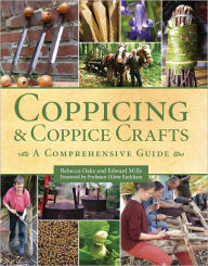 Coppicing & Coppice Crafts: A Comprehensive Guide