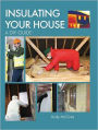 Insulating Your House: A DIY Guide