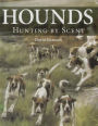 Hounds: Hunting by Scent