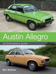 Title: Austin Allegro: An Enthusiast's Guide, Author: Ben Wanklyn