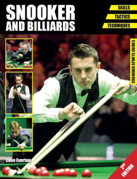 Snooker and Billiards: Skills - Tactics - Techniques