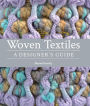 Woven Textiles: A Designer's Guide