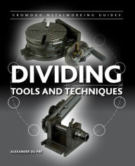 Title: Dividing: Tools and Techniques, Author: Alexander du Pre