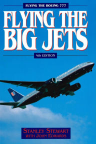 Title: Flying The Big Jets (4th Edition), Author: Stanley Stewart