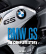 BMW GS: The Complete Story