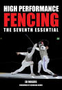 High Performance Fencing: The Seventh Essential