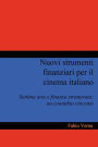 Nuovi Strumenti Finanziari Per Il Cinema Italiano