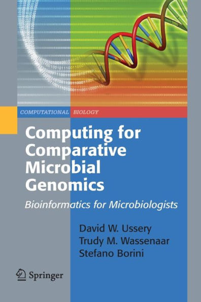 Computing for Comparative Microbial Genomics: Bioinformatics for Microbiologists / Edition 1