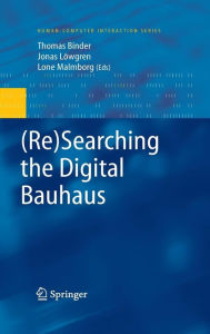 Title: (Re)Searching the Digital Bauhaus / Edition 1, Author: Thomas Binder
