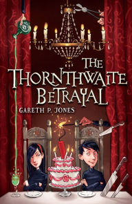 Title: The Thornthwaite Betrayal, Author: Gareth P. Jones