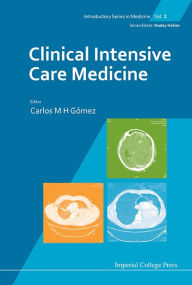 Title: Clinical Intensive Care Medicine, Author: Carlos M H Gomez