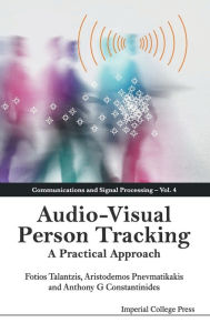 Title: Audio-visual Person Tracking: A Practical Approach, Author: Fotios Talantzis