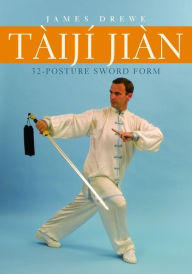 Title: Tàijí Jiàn 32-Posture Sword Form, Author: James Drewe