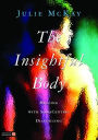 The Insightful Body: healing with SomaCentric Dialoguing