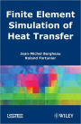 Finite Element Simulation of Heat Transfer / Edition 1