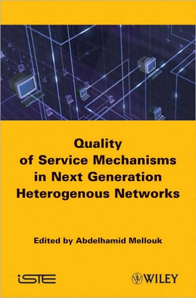 End-to-End Quality of Service: Engineering in Next Generation Heterogenous Networks / Edition 1