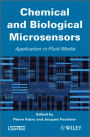 Chemical and Biological Microsensors: Applications in Fluid Media / Edition 1