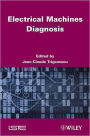 Electrical Machines Diagnosis / Edition 1