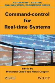 Title: Command-control for Real-time Systems / Edition 1, Author: Mohammed Chadli