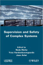 Supervision and Safety of Complex Systems / Edition 1