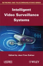 Intelligent Video Surveillance Systems / Edition 1