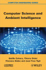 Computer Science and Ambient Intelligence / Edition 1