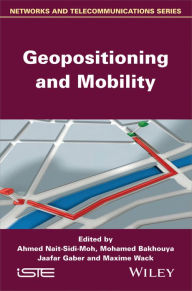 Title: Geopositioning and Mobility / Edition 1, Author: Ahmed Nait-Sidi-Moh