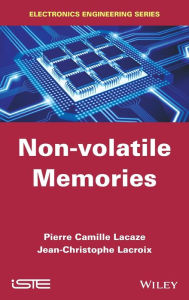 Title: Non-volatile Memories / Edition 1, Author: Pierre-Camille Lacaze