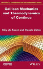Galilean Mechanics and Thermodynamics of Continua / Edition 1