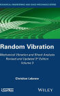 Mechanical Vibration and Shock Analysis, Random Vibration / Edition 3