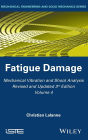 Mechanical Vibration and Shock Analysis, Fatigue Damage / Edition 3