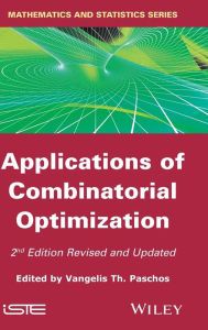 Title: Applications of Combinatorial Optimization / Edition 2, Author: Vangelis Th. Paschos
