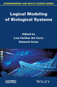 Title: Logical Modeling of Biological Systems / Edition 1, Author: Luis Fariñas del Cerro