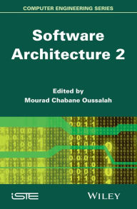 Title: Software Architecture 2 / Edition 1, Author: Mourad Chabane Oussalah