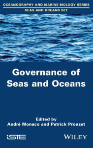 Title: Governance of Seas and Oceans / Edition 1, Author: André Monaco