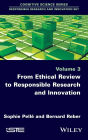 From Ethical Review to Responsible Research and Innovation / Edition 1