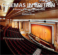 Cinemas in Britain: A History of Cinema Architecture