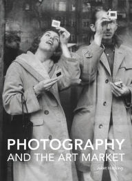 Title: Photography and the Art Market, Author: Juliet Hacking