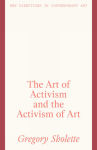 Alternative view 1 of The Art of Activism and the Activism of Art