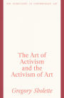 The Art of Activism and the Activism of Art