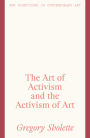 The Art of Activism and the Activism of Art