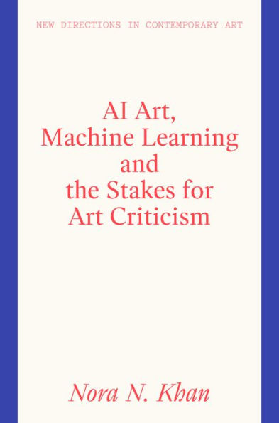 AI Art, Machine Learning And The Stakes For Art Criticism