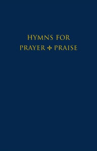 Title: Hymns for Prayer and Praise Melody edition, Author: John Harper