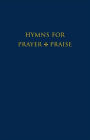 Hymns for Prayer and Praise Melody edition